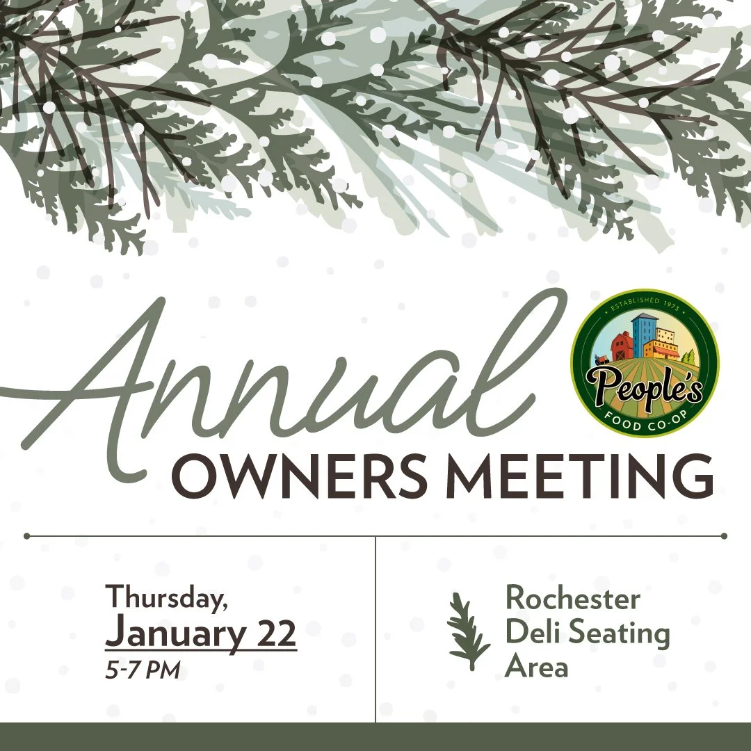 Save the date for our Annual Owners Meeting! 🎉
Join us on Thursday, January 22, either in person at our Rochester deli seating area or online via Zoom. We&rsquo;ll kick things off with a light meal and beverages at 5:00 PM, followed by our business 
