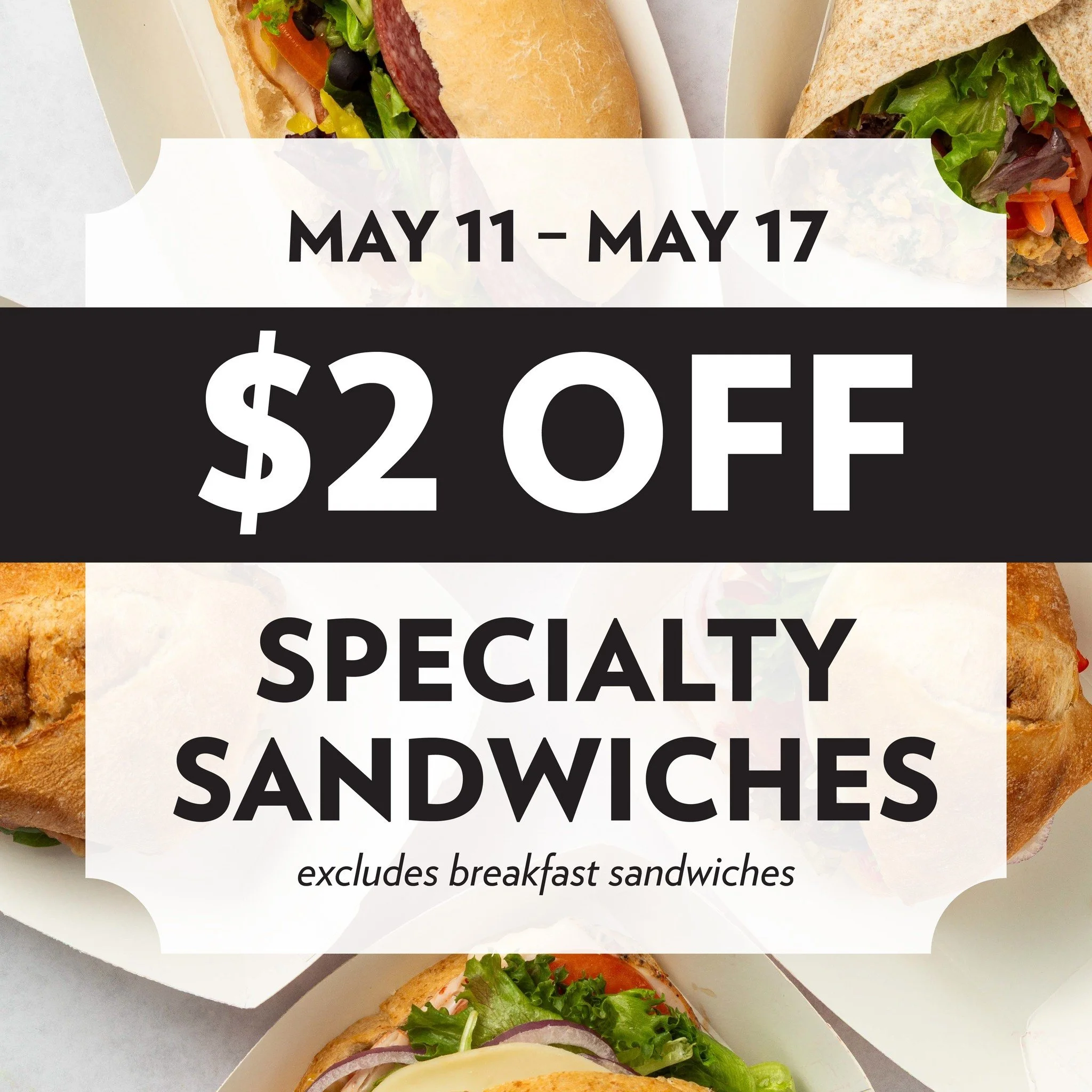 $2 OFF specialty sandwiches this week 🥪
(excluding breakfast sandwiches)

We&rsquo;ve added and refreshed our specialty sandwich menu, making now the perfect time to switch up your lunch routine.

Fresh ingredients, bold flavors, and easy lunch wins