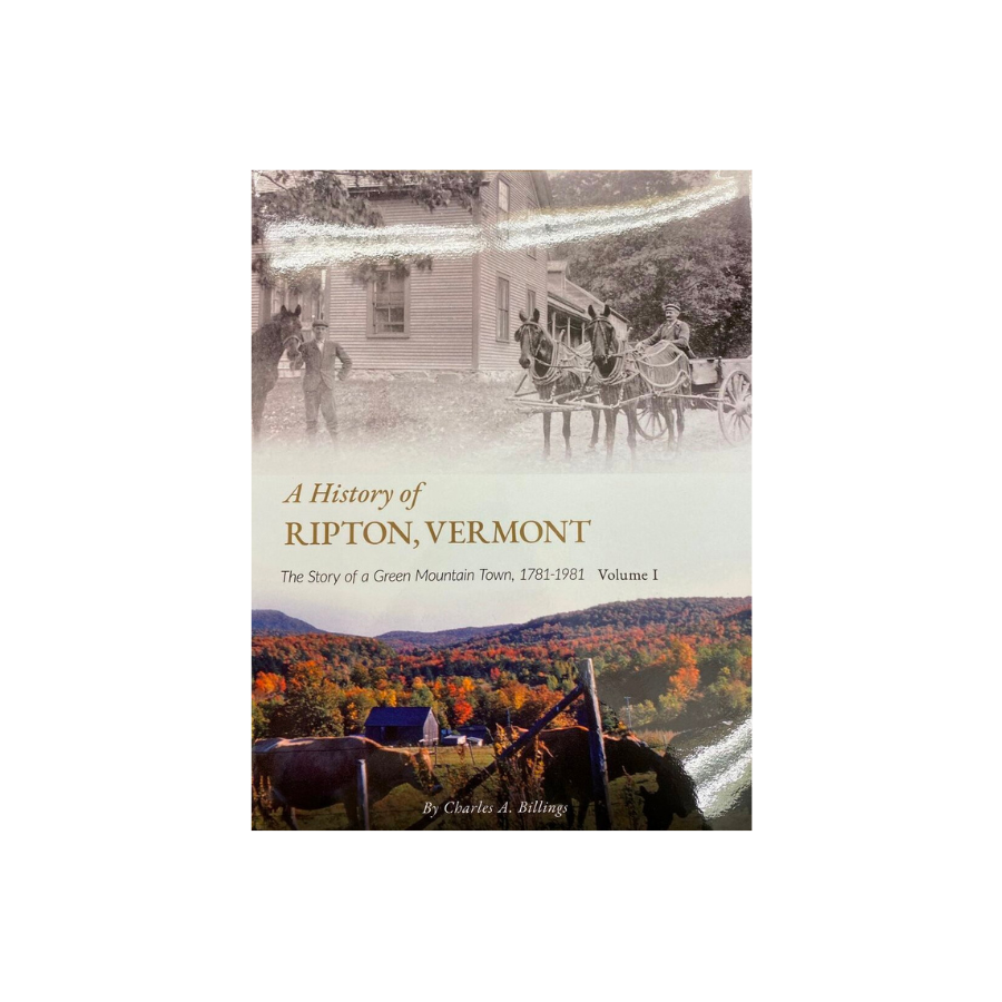 A History of Ripton, Vermont by Charles A. Billings