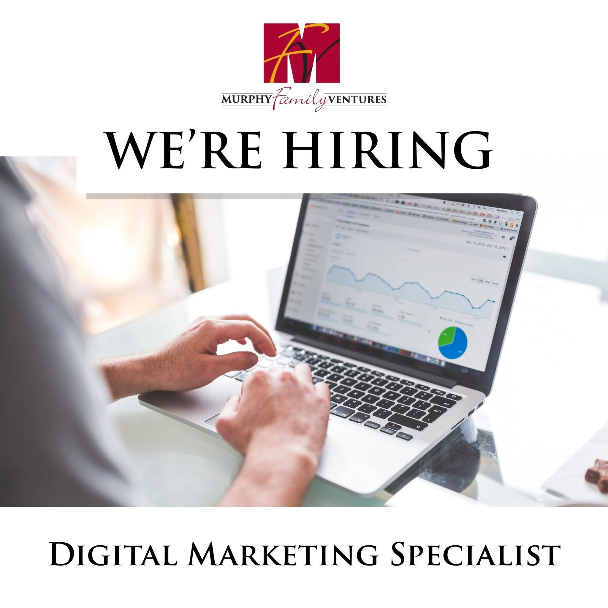 Murphy Family Ventures is looking for a Digital Marketing Specialist to help execute and manage digital communications across a diverse portfolio of brands.

From email marketing and social media coordination to website content updates and campaign r