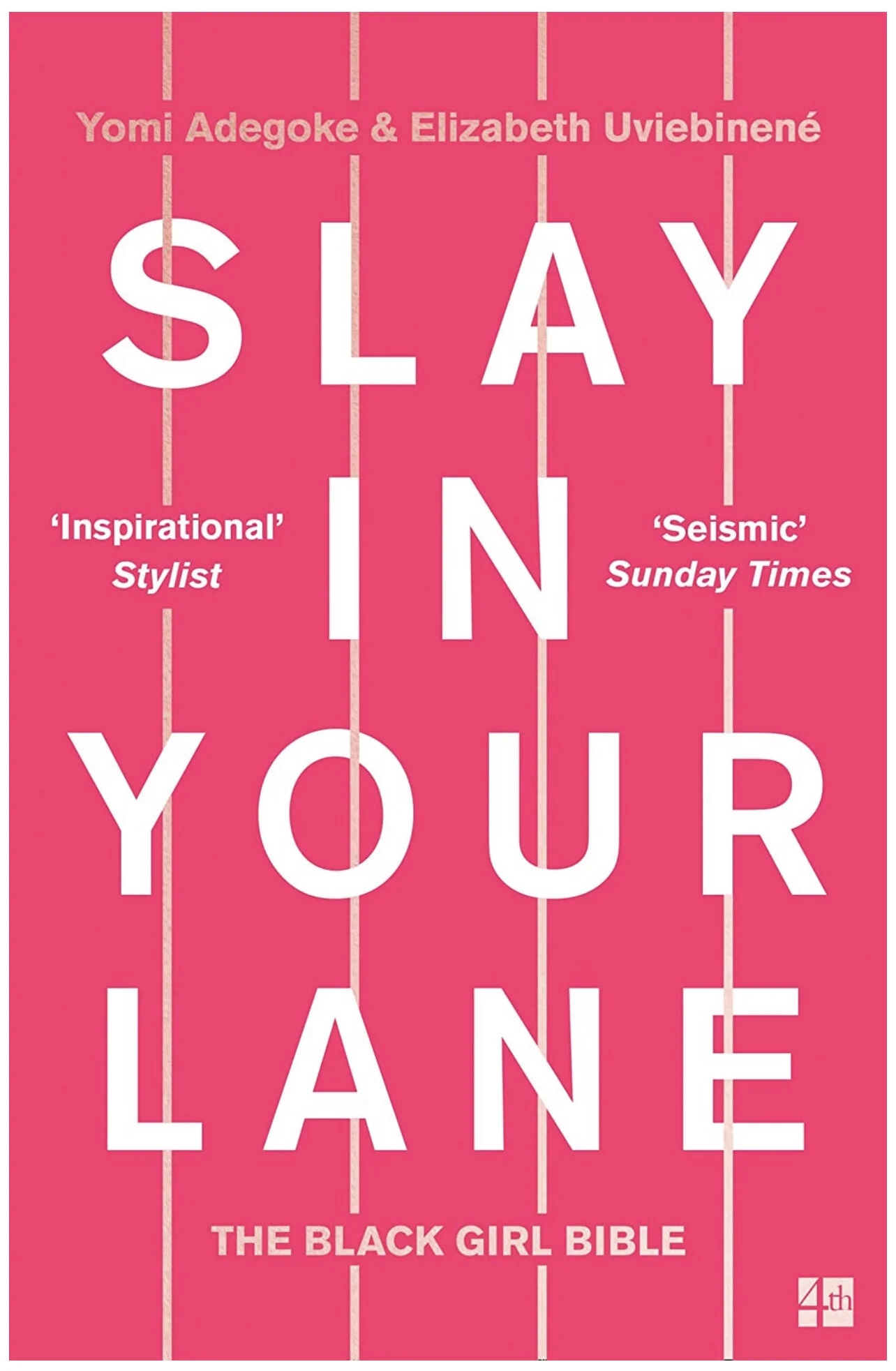 Slay In Your Lane: The Black Girl Bible&nbsp;