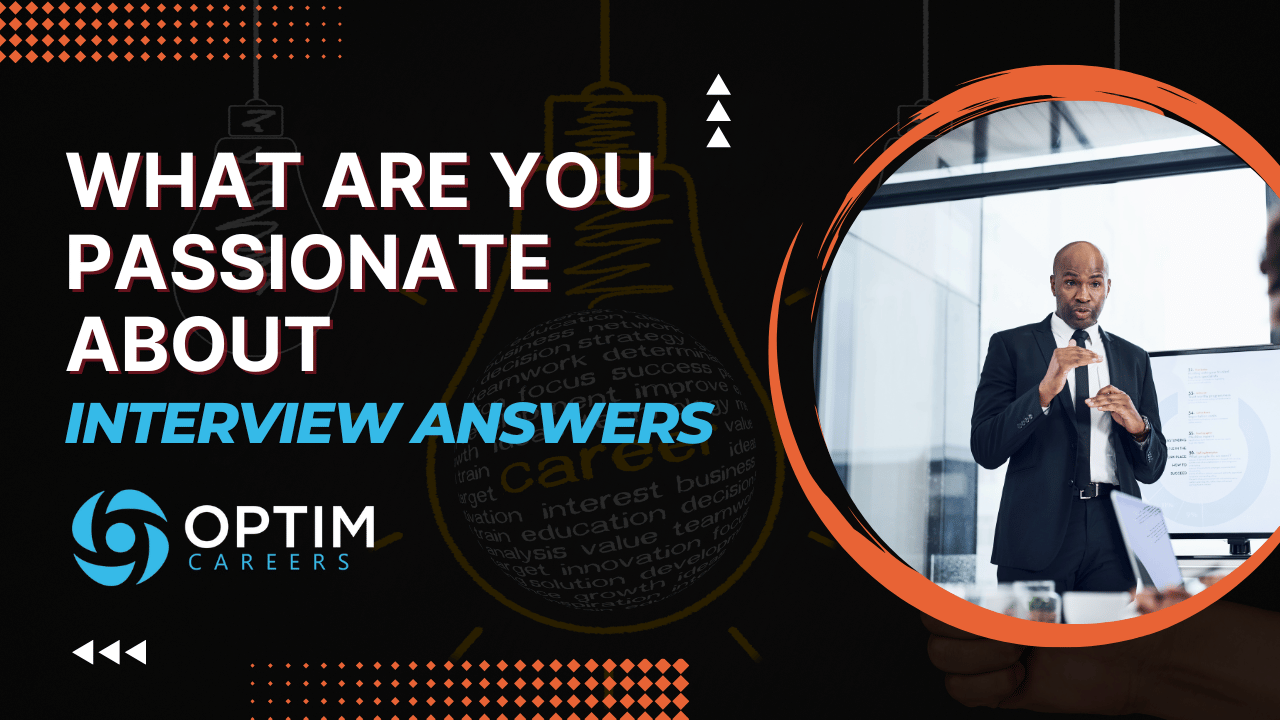 What Are You Passionate About [Do 4 Things] — Optim Careers