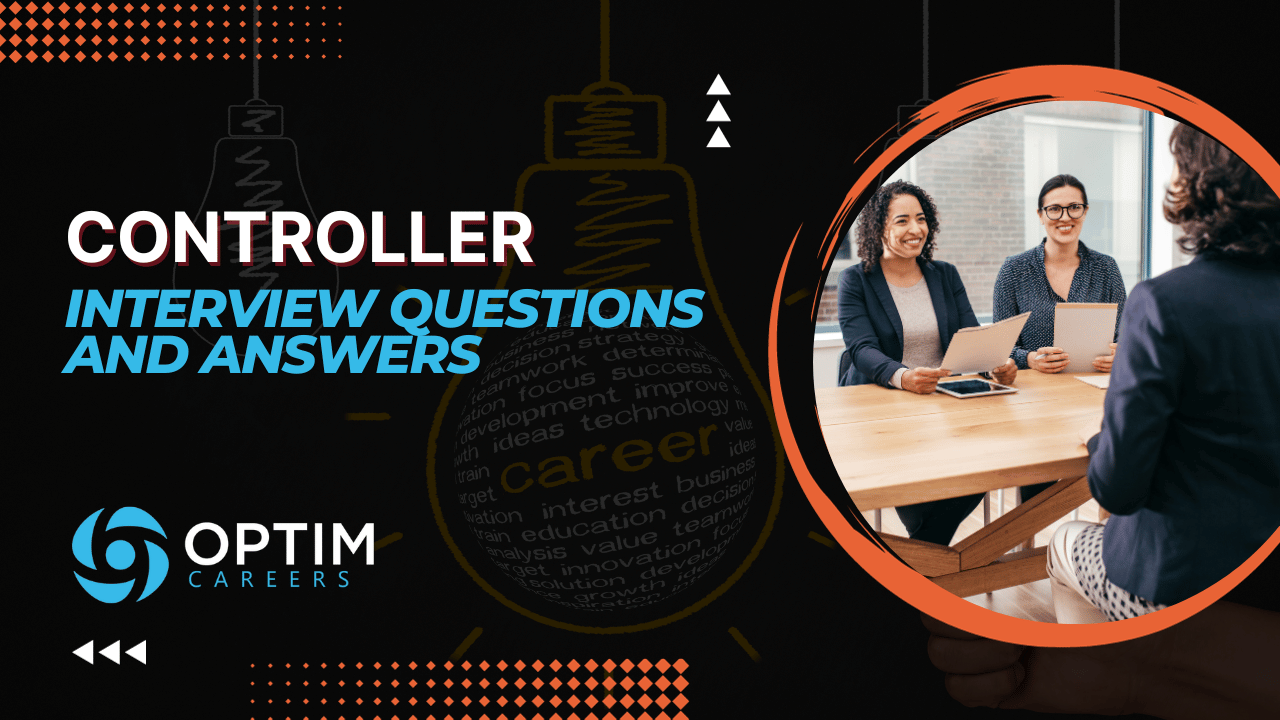 Controller Interview Questions — Optim Careers