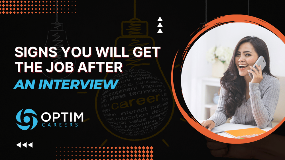 25 Signs You Will Get The Job After Interview [Common Signs of Those - Likelihood Of Getting Job After Interview