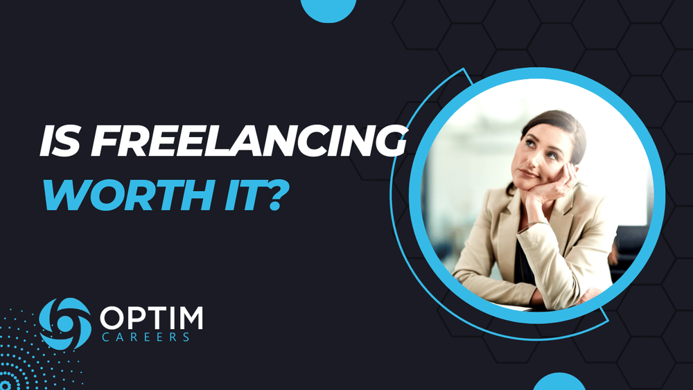 is-freelancing-worth-it-optim-careers