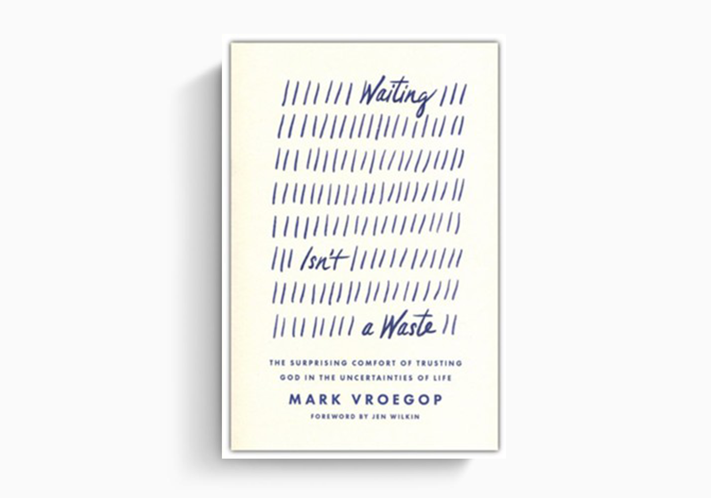 Waiting Isn't a Waste