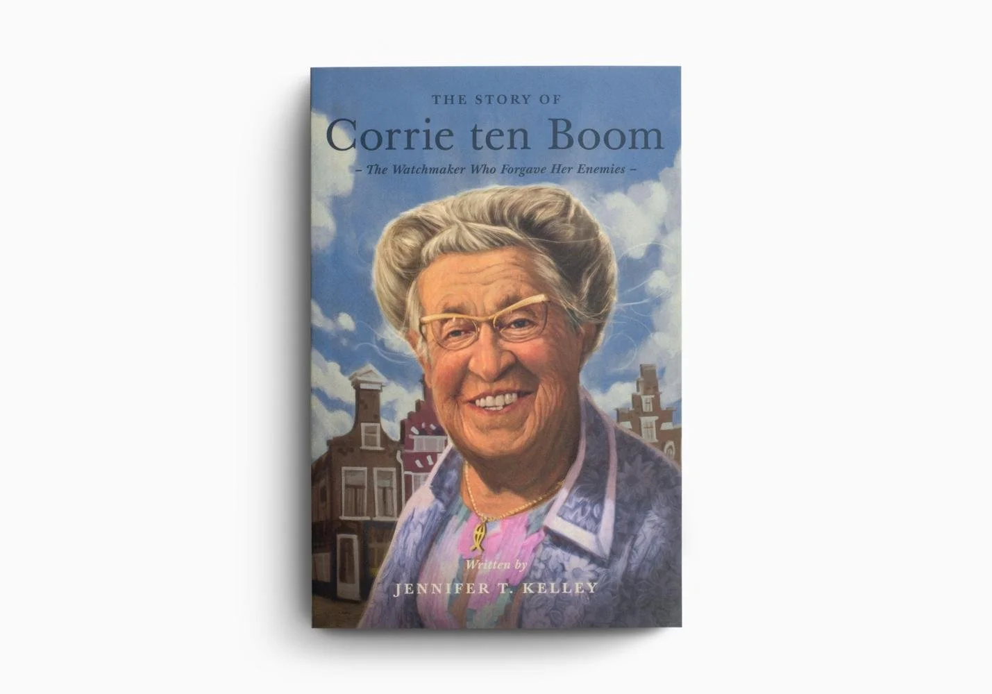 The Story of Corrie Ten Boom