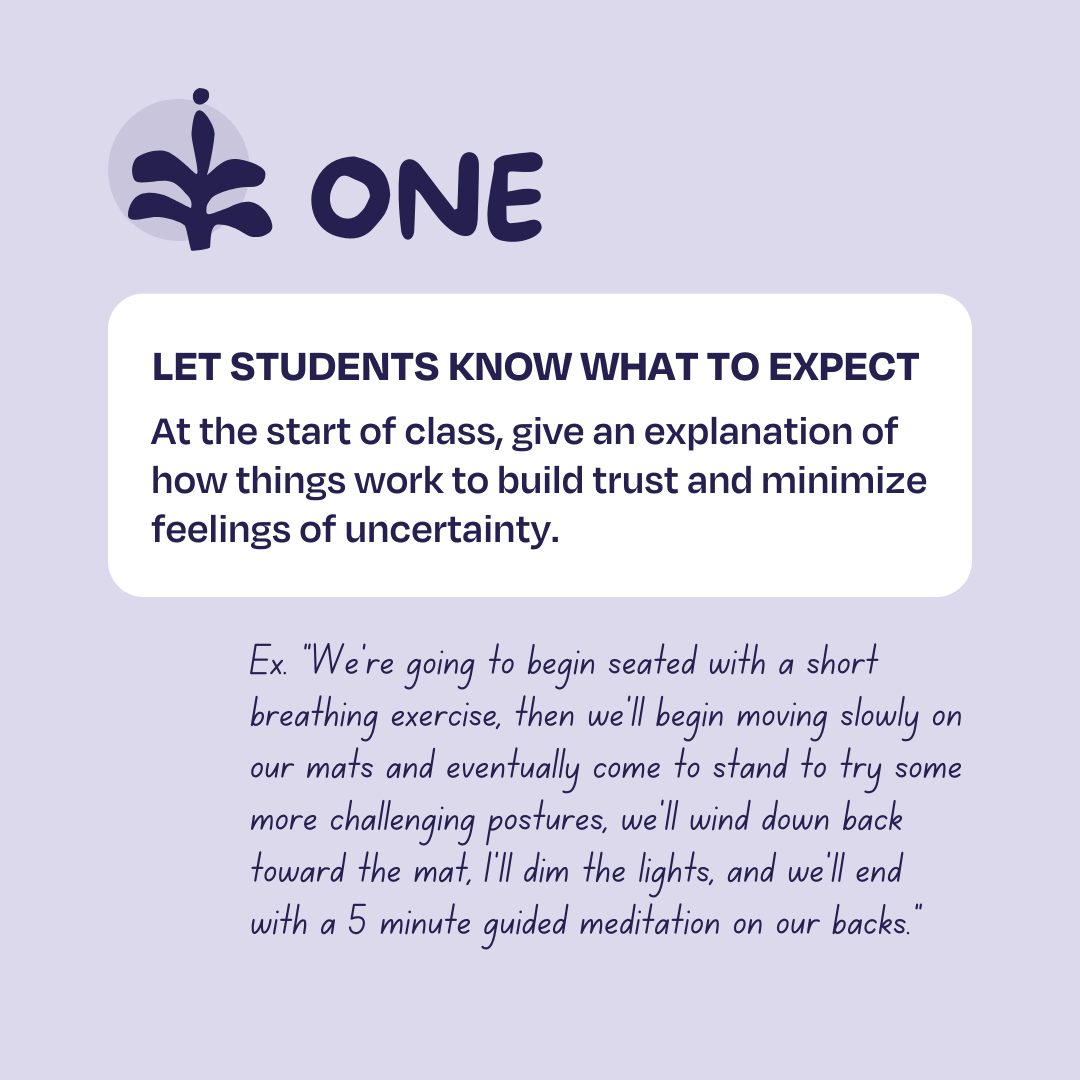 Trauma Informed Yoga Tip: Let students know what to expect