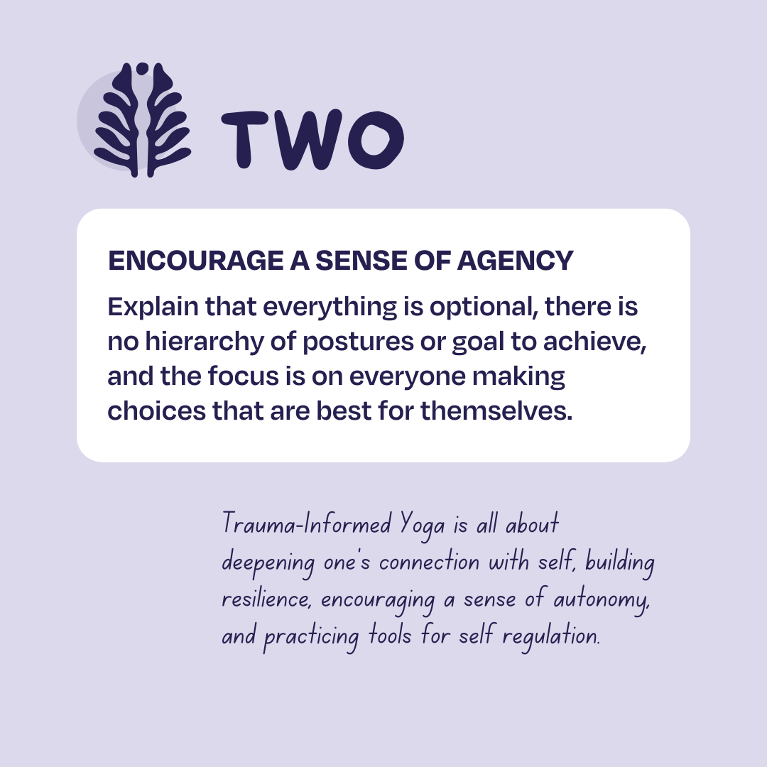Trauma Informed Yoga Tip: Encourage a sense of Agency.