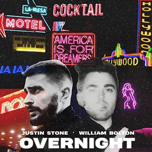 William Bolton &amp; Justin Stone - Overnight