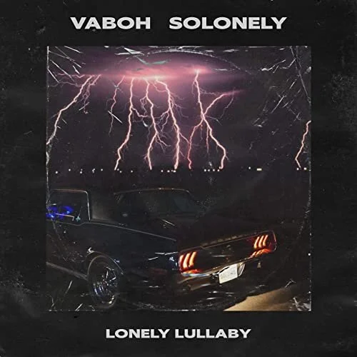 Vaboh &amp; SoLonely - Lonely Lullaby