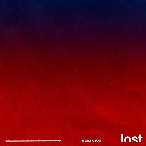 12AM - Lost