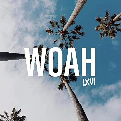 LXVI - WOAH