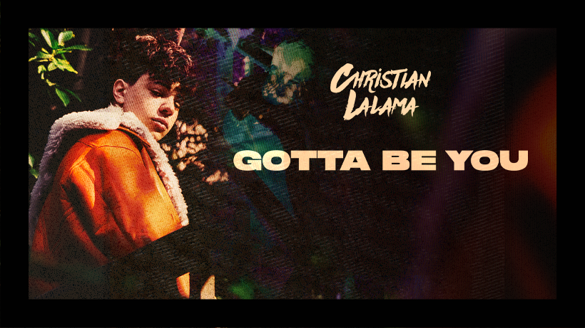 Christian Lalama - Gotta Be You 