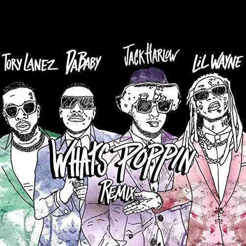 Jack Harlow - WHATS POPPIN (feat. DaBaby, Tory Lanez, &amp; Lil Wayne) [Remix]