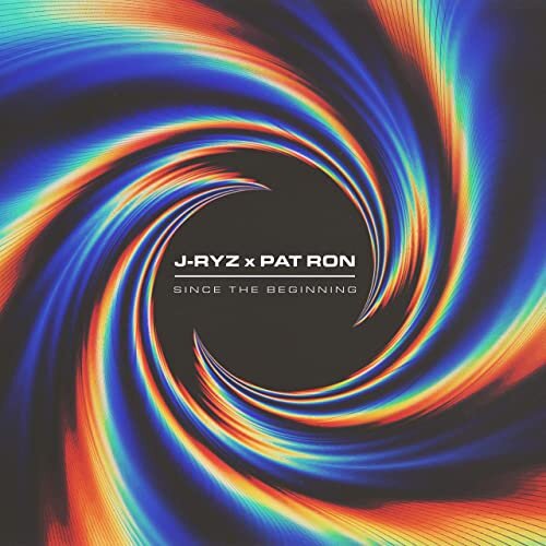 J-Ryz &amp; Pat Ron - Since the Beginning