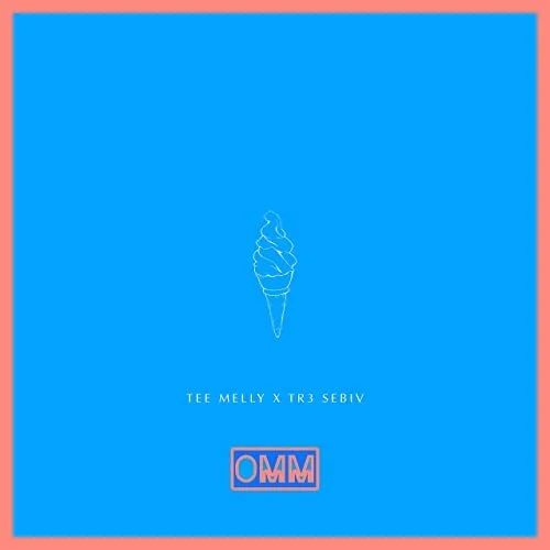 Tee Melly ft. Tr3 $ebiv - O.M.M