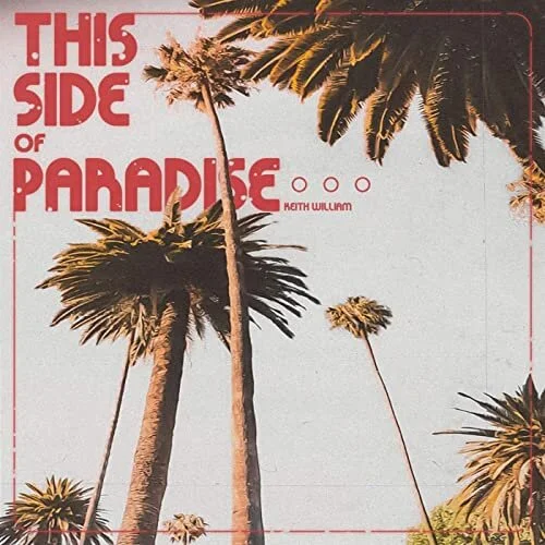Keith William - This Side of Paradise 