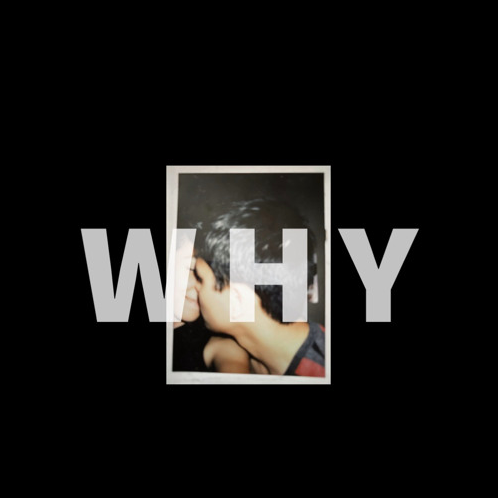Adrian Garza - WHY