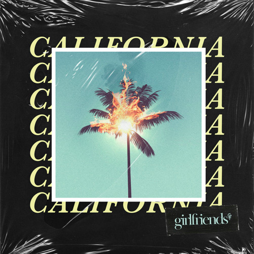 girlfriends - California