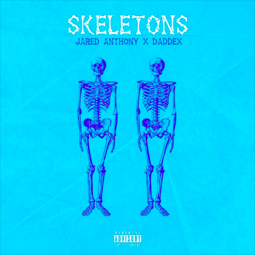 Jared Anthony - Skeletons (feat. Daddex)