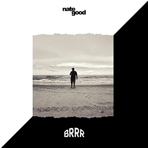Nate Good - “Brrr”