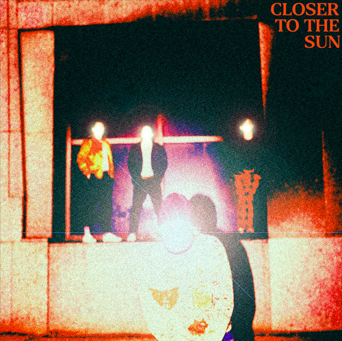 Betcha - Closer to the Sun