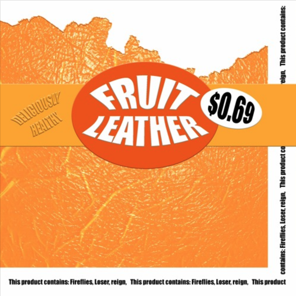 Loser - “Fruit Leather” (feat. Reign)