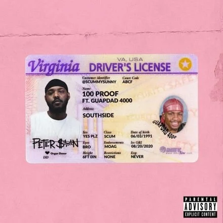 Peter $un - “100 Proof” feat. Guapdad 4000