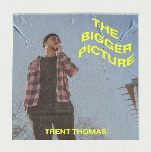 Trent Thomas - The Bigger Picture (EP Review)
