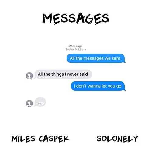 Miles Casper - Messages ft. SoLonely 