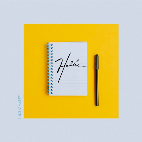 Laai - Hailee (feat. Wes Writer &amp; Justin Starling)