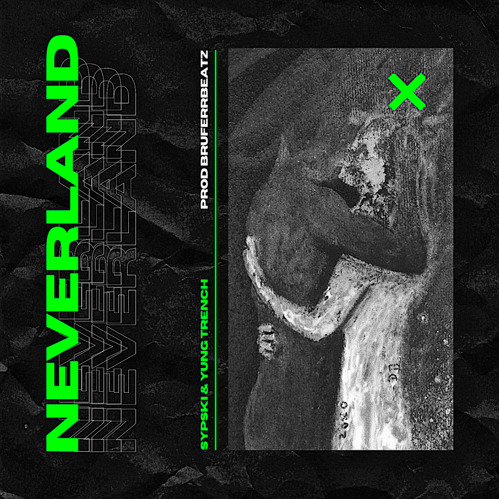 Yung Pinch &amp; SypSki - Neverland