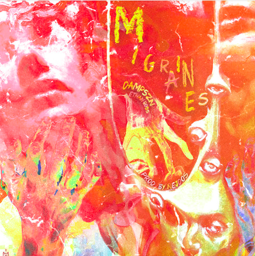 dampszn &amp; Ethan Ross - Migraines