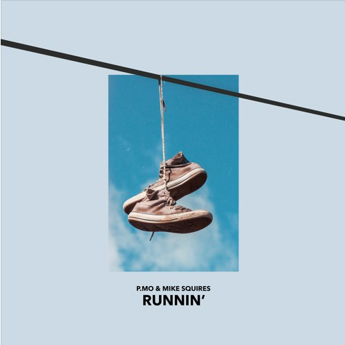 P.MO - Runnin’ (Prod. Mike Squires)