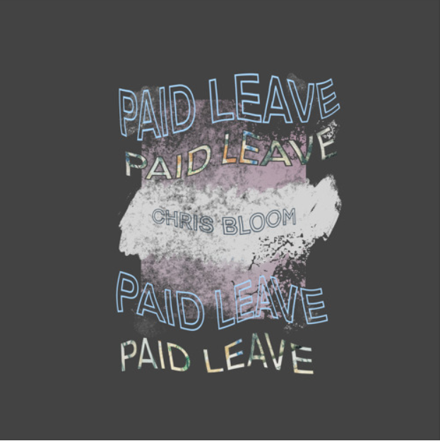 Chris Bloom- Paid Leave