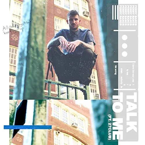 Perry Bancs - Talk To Me (feat. 27CLUB)
