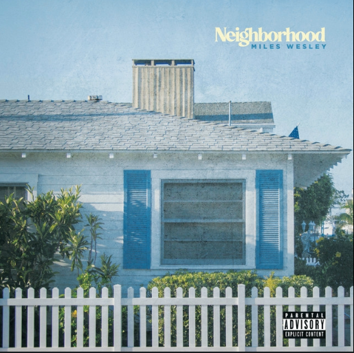 Miles Wesley- Neighborhood
