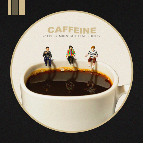 Fly By Midnight - Caffeine (feat. Shoffy)