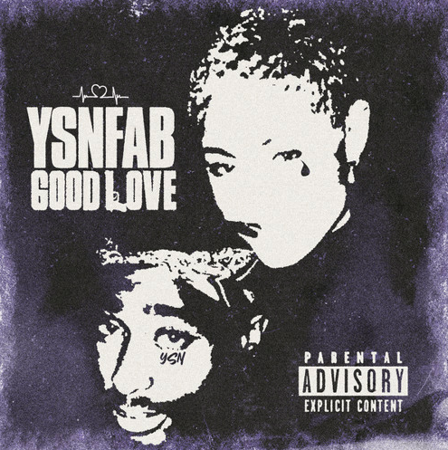 YSN Fab- Good Love