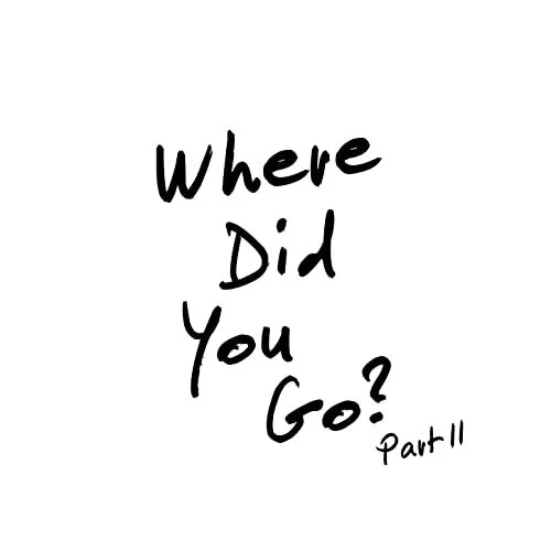 Broderick Jones - Where Did We Go? Pt 2