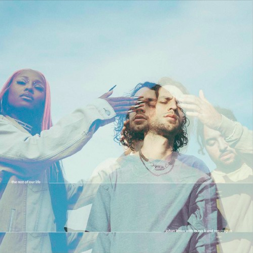 Johan Lenox, Reo Cragun &amp; Maya B - the rest of our life