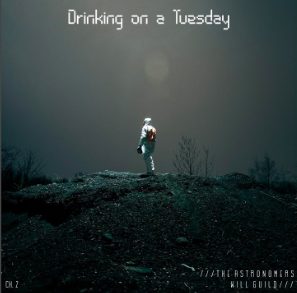 The Astronomers - Drinking on a Tuesday