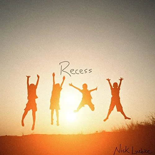 Nick Luebke - Recess