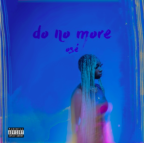 Osé - Do No More