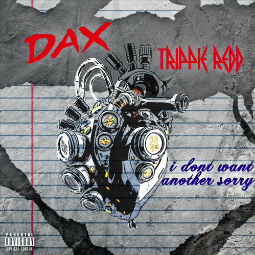 Dax & Trippie Red - i don’t want another sorry