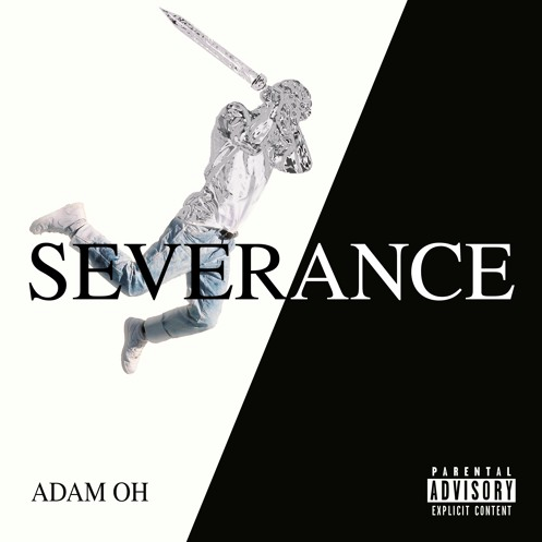 Adam Oh - SEVERANCE (Album Review)
