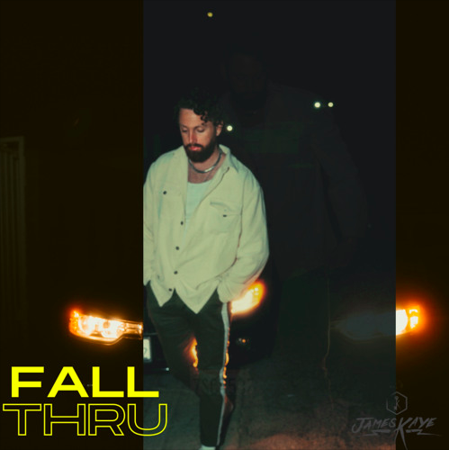 James Kaye - FALL THRU
