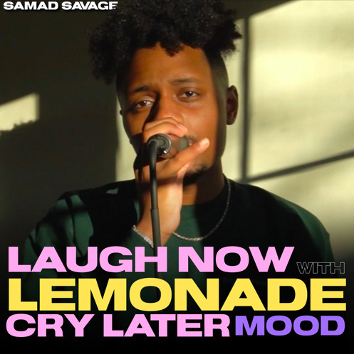 Samad Savage - Laugh Now Cry Later / Lemonade / Mood (Acapella Remix)