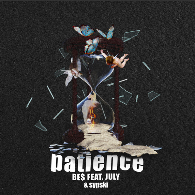 BE$ - Patience (feat. SypSki &amp; July)